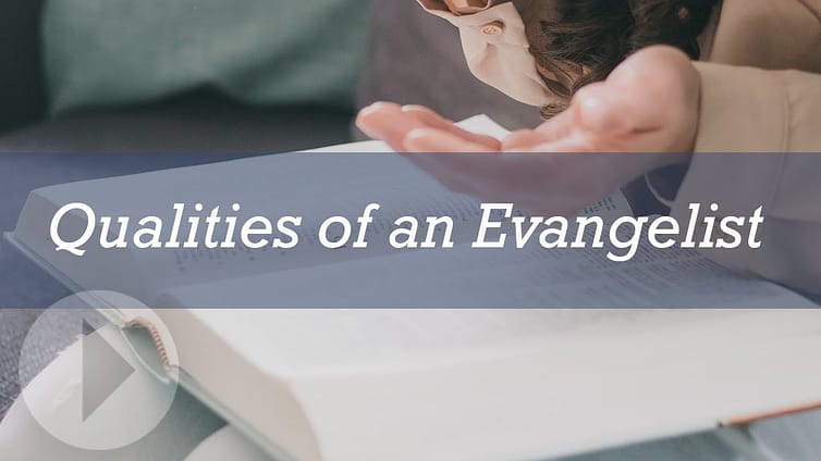 Qualification of an Evangelism Qualification of an Evangelism